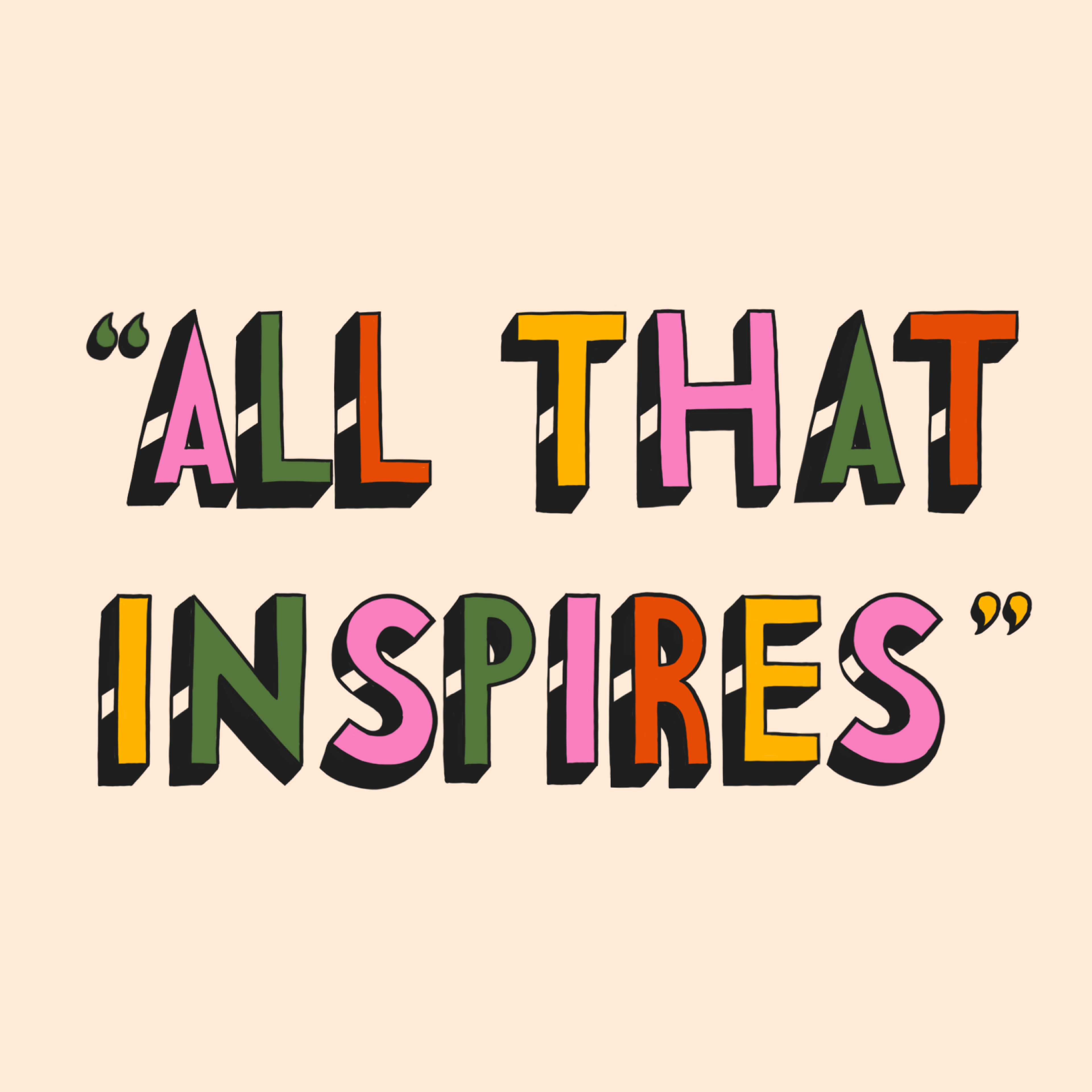 All that inspires